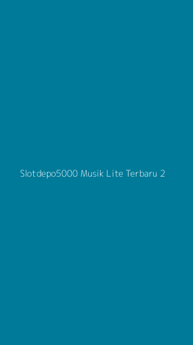 Tampilan Antarmuka Aplikasi Slotdepo5000 Musik Lite Terbaru - 2