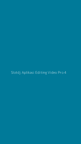 Tampilan Antarmuka Aplikasi Slotdj Aplikasi Editing Video Pro - 4