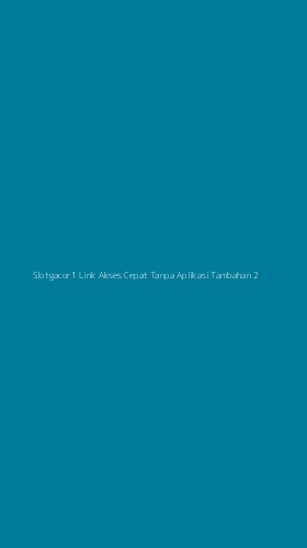 Tampilan Antarmuka Aplikasi Slotgacor1 Link Akses Cepat Tanpa Aplikasi Tambahan - 2