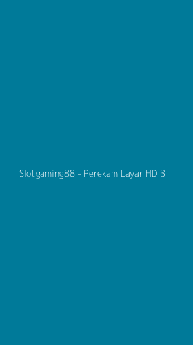 Tampilan Antarmuka Aplikasi Slotgaming88 - Perekam Layar HD - 3
