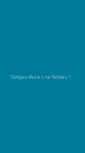 Tampilan Antarmuka Aplikasi Slotguru Musik Lite Terbaru - 1