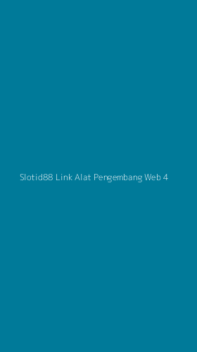 Tampilan Antarmuka Aplikasi Slotid88 Link Alat Pengembang Web - 4