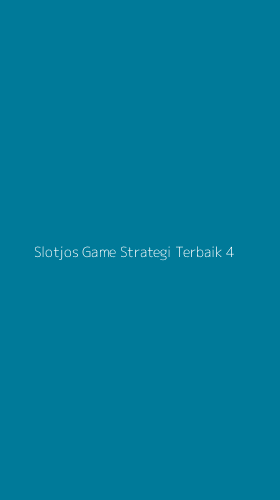 Tampilan Antarmuka Aplikasi Slotjos Game Strategi Terbaik - 4