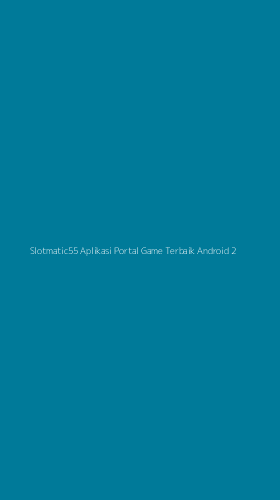 Tampilan Antarmuka Aplikasi Slotmatic55 Aplikasi Portal Game Terbaik Android - 2