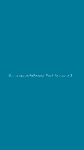Tampilan Antarmuka Aplikasi Slotnusaggcom Pg Pemutar Musik Terpopuler - 3