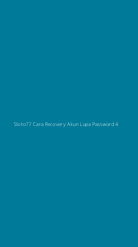Tampilan Antarmuka Aplikasi Sloto77 Cara Recovery Akun Lupa Password - 4