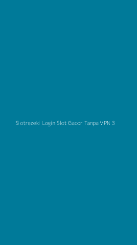 Tampilan Antarmuka Aplikasi Slotrezeki Login Slot Gacor Tanpa Vpn - 3