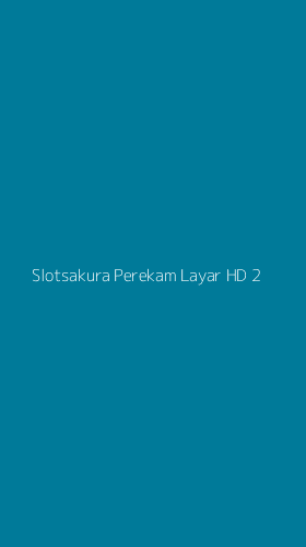 Tampilan Antarmuka Aplikasi Slotsakura Perekam Layar Hd - 2