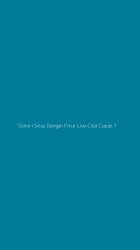Tampilan Antarmuka Aplikasi Slotsri Situs Dengan Fitur Live Chat Cepat - 1
