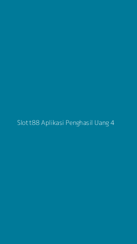 Tampilan Antarmuka Aplikasi Slott88 Aplikasi Penghasil Uang - 4