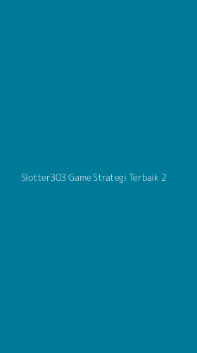 Tampilan Antarmuka Aplikasi Slotter303 Game Strategi Terbaik - 2