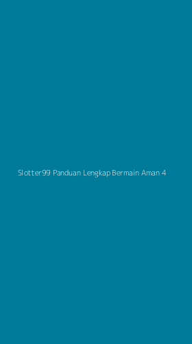 Tampilan Antarmuka Aplikasi Slotter99 Panduan Lengkap Bermain Aman - 4