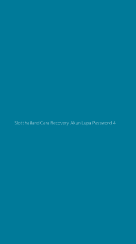 Tampilan Antarmuka Aplikasi Slotthailand Cara Recovery Akun Lupa Password - 4