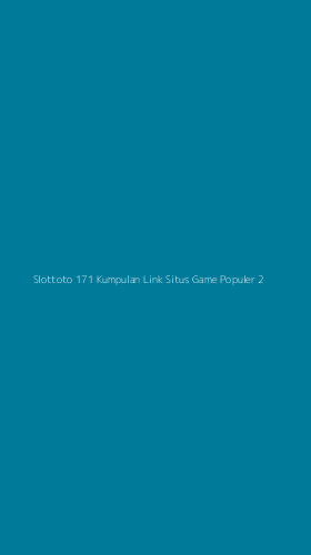 Tampilan Antarmuka Aplikasi Slottoto 171 Kumpulan Link Situs Game Populer - 2