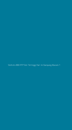 Tampilan Antarmuka Aplikasi Slottoto 888 Rtp Slot Tertinggi Hari Ini Gampang Maxwin - 1