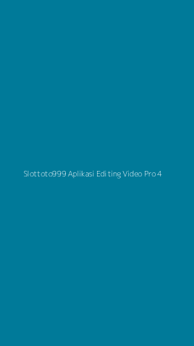 Tampilan Antarmuka Aplikasi Slottoto999 Aplikasi Editing Video Pro - 4