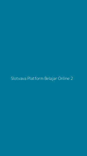 Tampilan Antarmuka Aplikasi Slotvava Platform Belajar Online - 2