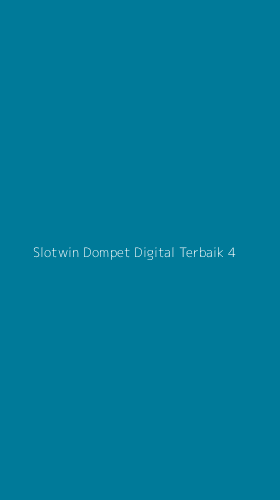 Tampilan Antarmuka Aplikasi Slotwin Dompet Digital Terbaik - 4