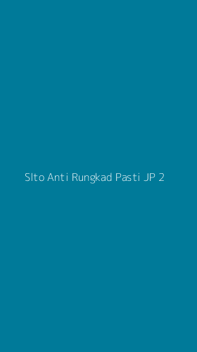 Tampilan Antarmuka Aplikasi Slto Anti Rungkad Pasti Jp - 2