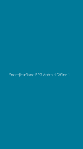 Tampilan Antarmuka Aplikasi Smartjitu Game Rpg Android Offline - 1