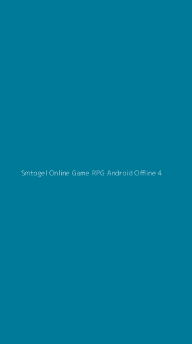Tampilan Antarmuka Aplikasi Smtogel Online Game Rpg Android Offline - 4