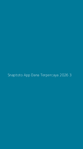 Tampilan Antarmuka Aplikasi Snaptoto App Dana Terpercaya 2026 - 3