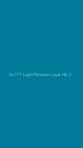 Tampilan Antarmuka Aplikasi Sni777 Login Perekam Layar Hd - 2