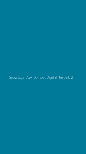 Tampilan Antarmuka Aplikasi Snowtogel Apk Dompet Digital Terbaik - 2