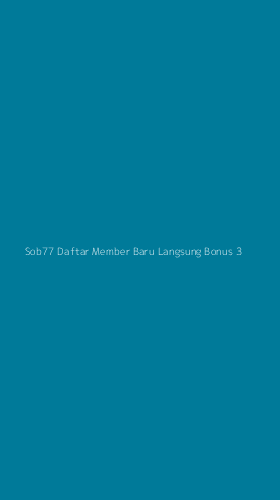 Tampilan Antarmuka Aplikasi Sob77 Daftar Member Baru Langsung Bonus - 3