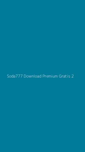 Tampilan Antarmuka Aplikasi Soda777 Download Premium Gratis - 2