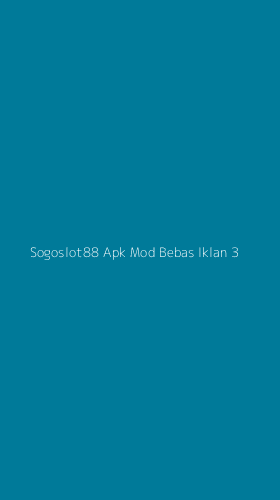 Tampilan Antarmuka Aplikasi Sogoslot88 Apk Mod Bebas Iklan - 3