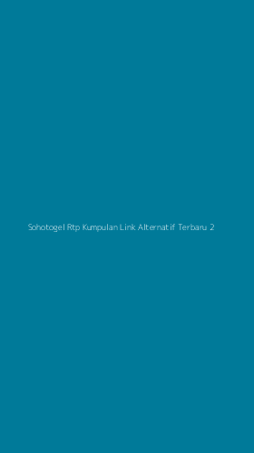 Tampilan Antarmuka Aplikasi Sohotogel Rtp Kumpulan Link Alternatif Terbaru - 2