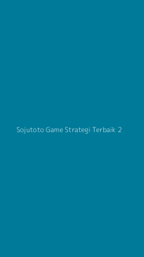 Tampilan Antarmuka Aplikasi Sojutoto Game Strategi Terbaik - 2