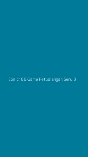 Tampilan Antarmuka Aplikasi Sonic188 Game Petualangan Seru - 3
