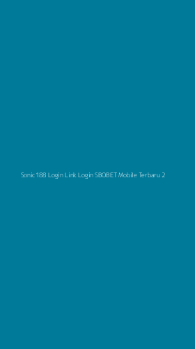 Tampilan Antarmuka Aplikasi Sonic188 Login Link Login Sbobet Mobile Terbaru - 2