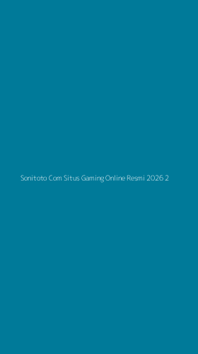 Tampilan Antarmuka Aplikasi Sonitoto Com Situs Gaming Online Resmi 2026 - 2
