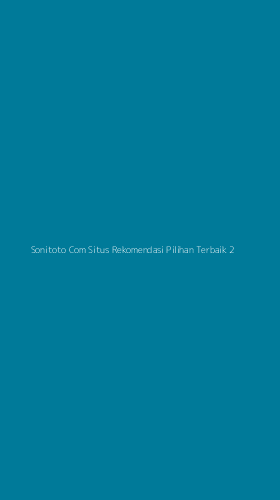 Tampilan Antarmuka Aplikasi Sonitoto Com Situs Rekomendasi Pilihan Terbaik - 2