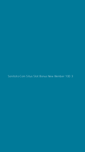 Tampilan Antarmuka Aplikasi Sonitoto Com Situs Slot Bonus New Member 100 - 3