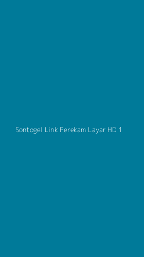 Tampilan Antarmuka Aplikasi Sontogel Link Perekam Layar Hd - 1