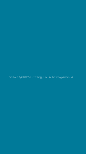 Tampilan Antarmuka Aplikasi Soptoto Apk Rtp Slot Tertinggi Hari Ini Gampang Maxwin - 4