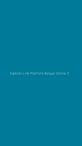 Tampilan Antarmuka Aplikasi Soptoto Link Platform Belajar Online - 3