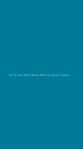 Tampilan Antarmuka Aplikasi Sor76 Situs Resmi Bonus Referral Seumur Hidup - 2