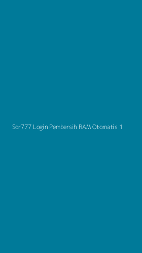 Tampilan Antarmuka Aplikasi Sor777 Login Pembersih Ram Otomatis - 1