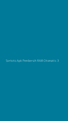 Tampilan Antarmuka Aplikasi Sortoto Apk Pembersih Ram Otomatis - 3