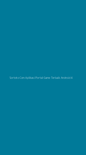 Tampilan Antarmuka Aplikasi Sortoto Com Aplikasi Portal Game Terbaik Android - 4