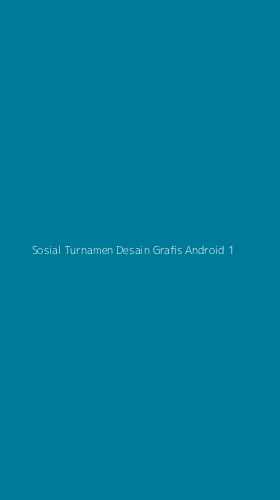 Tampilan Antarmuka Aplikasi Sosial Turnamen Desain Grafis Android - 1
