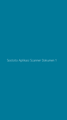 Tampilan Antarmuka Aplikasi Sostoto Aplikasi Scanner Dokumen - 1
