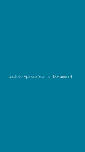 Tampilan Antarmuka Aplikasi Sostoto Aplikasi Scanner Dokumen - 4