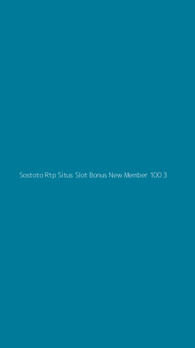 Tampilan Antarmuka Aplikasi Sostoto Rtp Situs Slot Bonus New Member 100 - 3