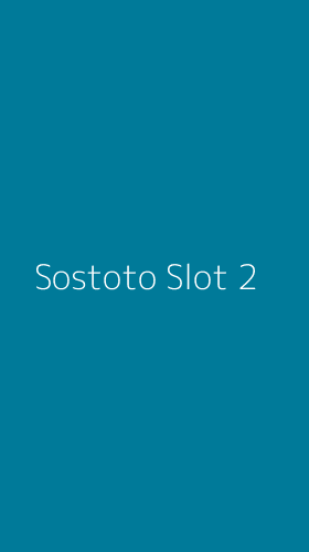 Tampilan Antarmuka Aplikasi Sostoto Slot - 2